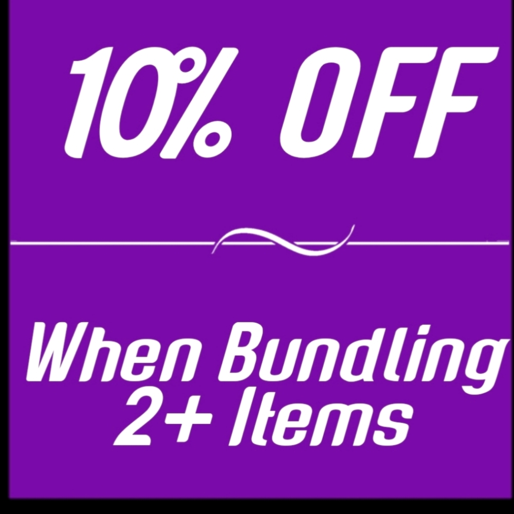 10% OFF FOR A LIMITED TIME WHEN BUNDLING 2+ ITEMS